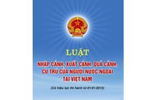 Luật Nhập cảnh, Xuất cảnh, Quá cảnh, Cư trú của người nước ngoài tại Việt Nam